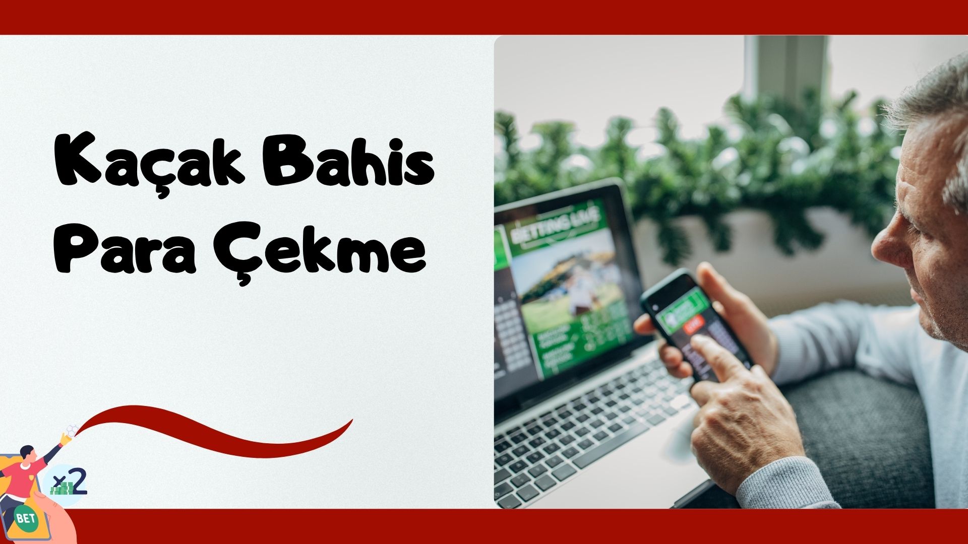 Kaçak Bahis Para Çekme Sürecini Sorunsuz Yönet